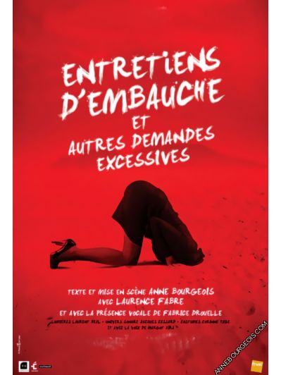 Affiche "Entretiens d’Embauche et autres Demandes Excessives" auteure et mise en scène Anne Bourgeois