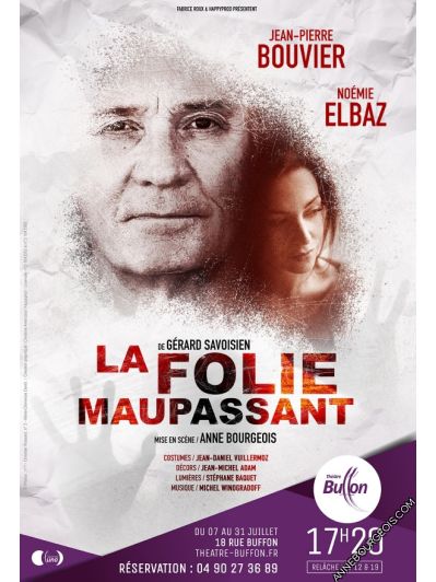 Affiche du spectacle "La Folie Maupassant", Avignon 2021, pièce de théâtre mise en scène par Anne Bourgeois