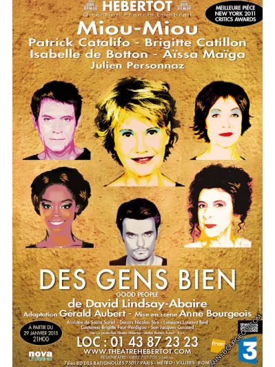 Affiche du spectacle "Des Gens Bien", pièce de théâtre mise en scène Anne Bourgeois